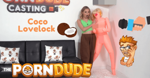 Porn Dude Casting – Coco Lovelock
