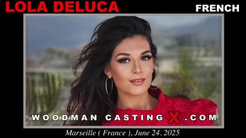 Lola Deluca – Woodman Casting X