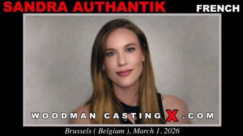 Sandra Authantik – Woodman Casting X